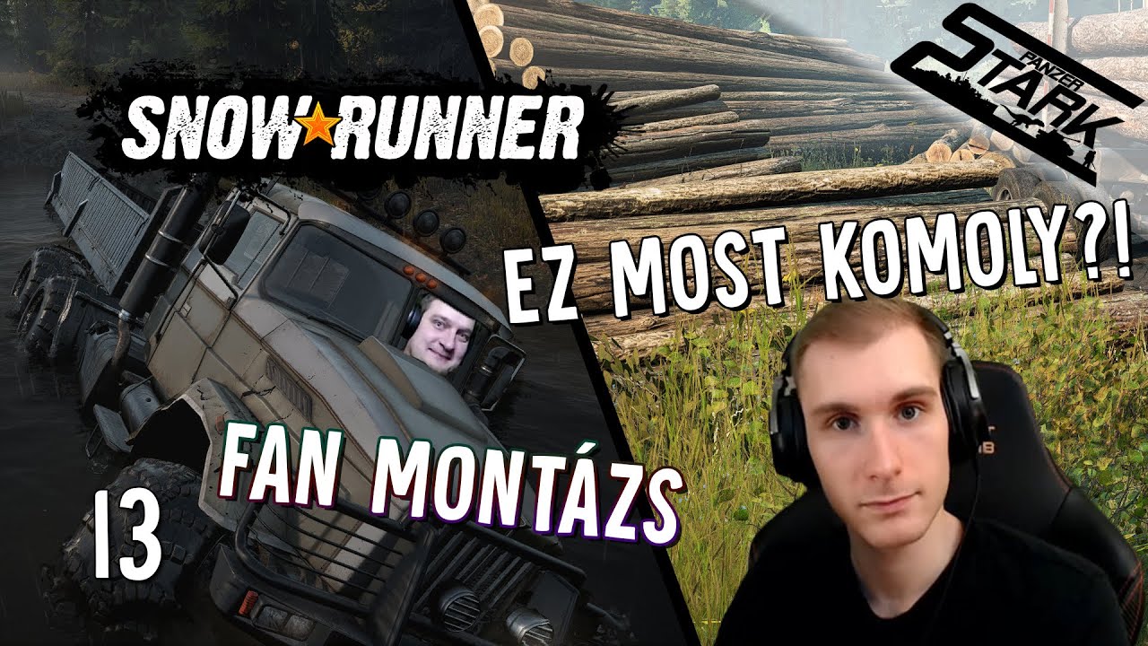 Fan Montázs - 13.Rész (A Borulékony Mozdony Kalandjai /SnowRunner) - Stark