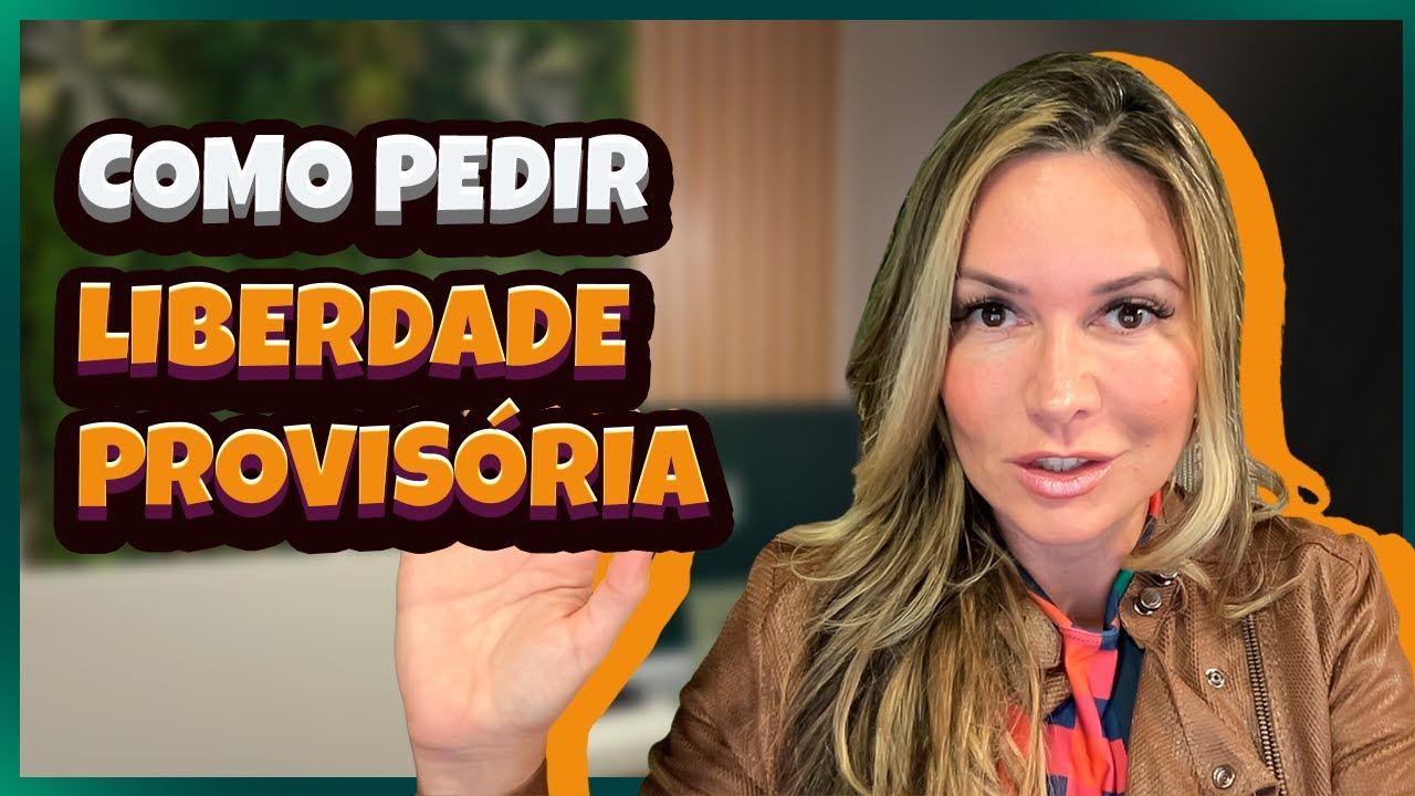 Como pedir Liberdade Provisória