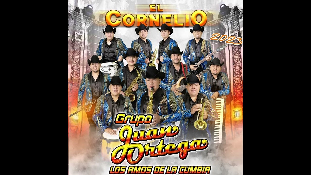 EL CORNELIO - - - JUAN ORTEGA Y SU GRUPO 2023