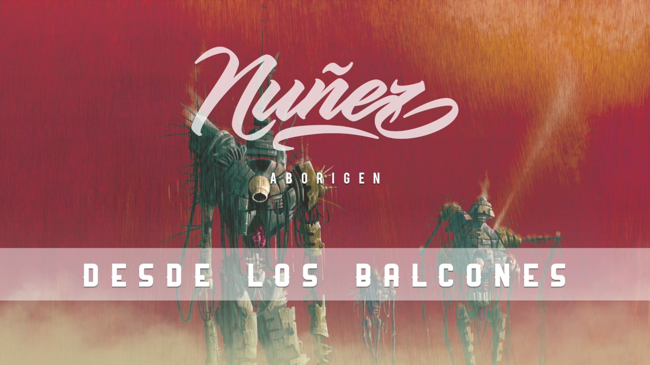 Nu&ntilde;ez - Desde los balcones