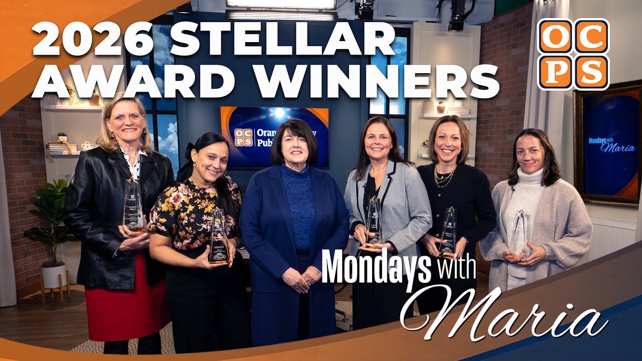 The OCPS 2026 Stellar Award Winners on Mondays with Maria presented by Addition Financial