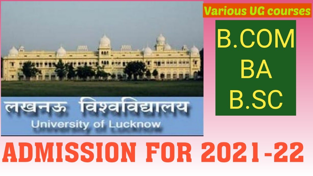 LUCKNOW UNIVERSITY .... UG ADMISSION (2021-22)