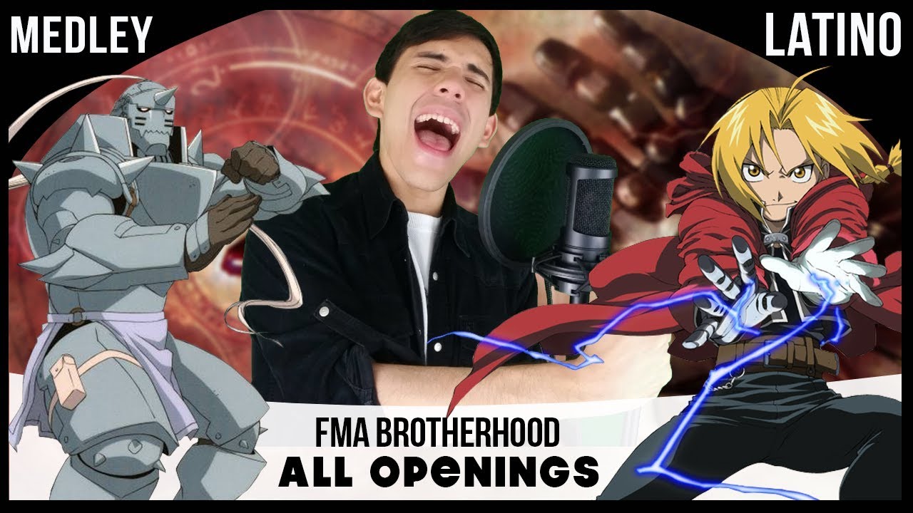 FMA Brotherhood ALL OPENINGS (Español Latino) Cover by David Delgado