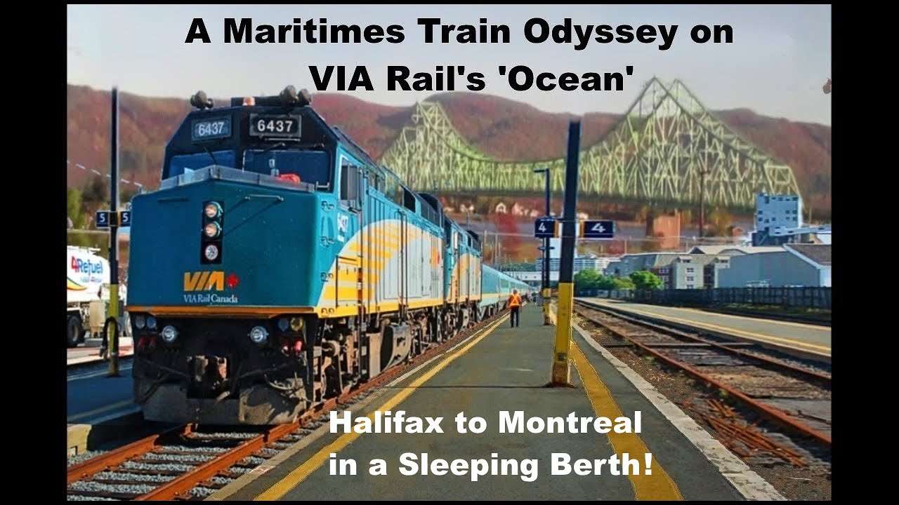 VIA Rail's Ocean -A Maritimes Train Odyssey (Halifax to Montreal in a Sleeping Berth) HD 720P