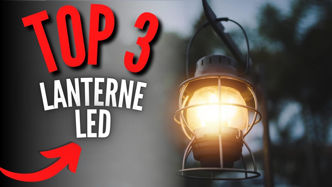 Meilleure Lanterne LED 2024 (pour camping, randonnée, domicile)