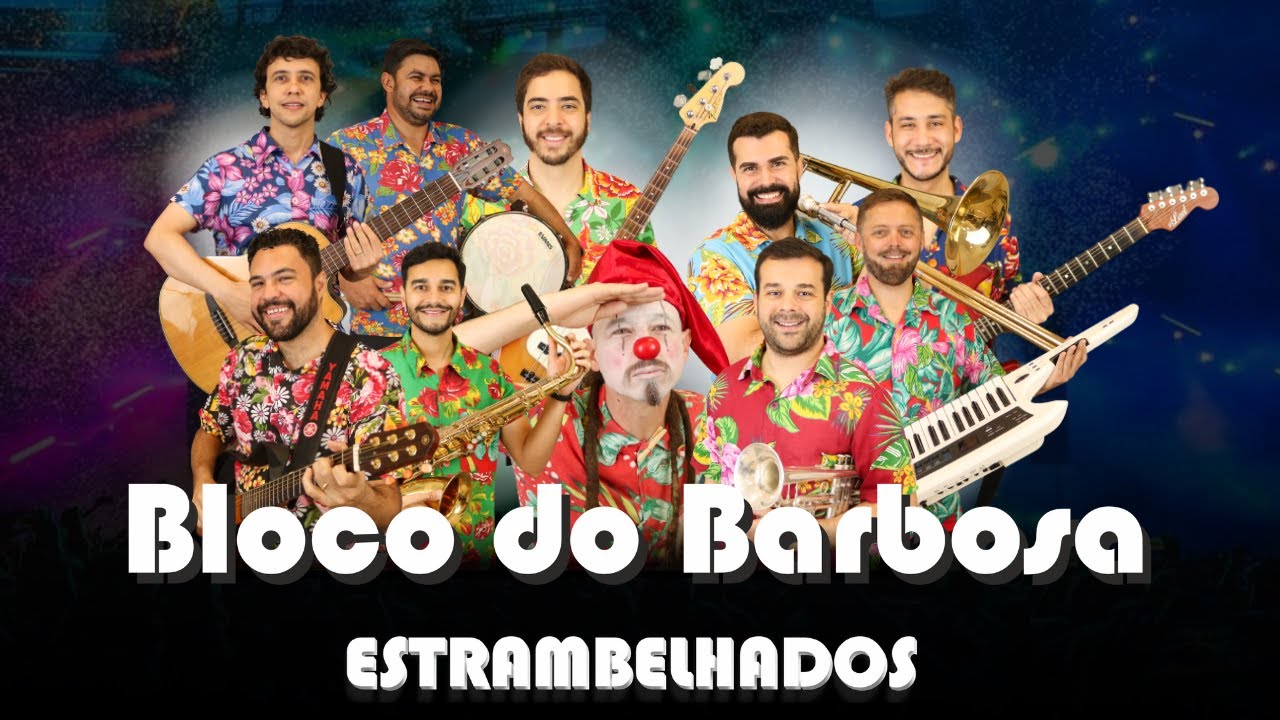 ESTRAMBELHADOS - BLOCO DO BARBOSA