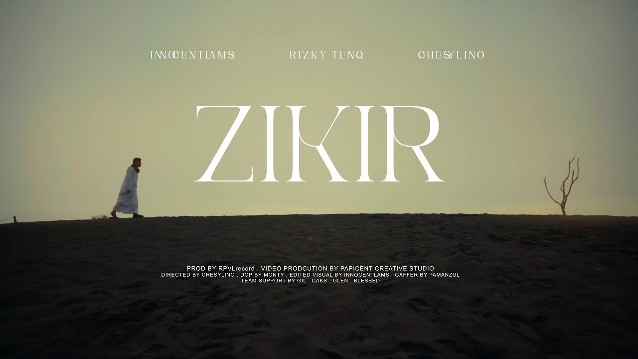 RIZKY TENG - ZIKIR (feat. CHESYLINO & INNOCENTLAMS) OFFICIAL MUSIC VIDEO