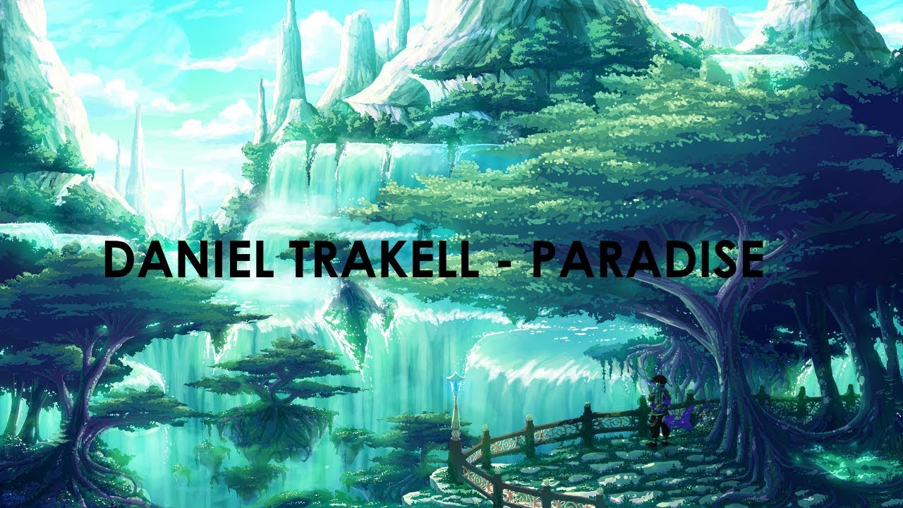 Daniel Trakell - Paradise