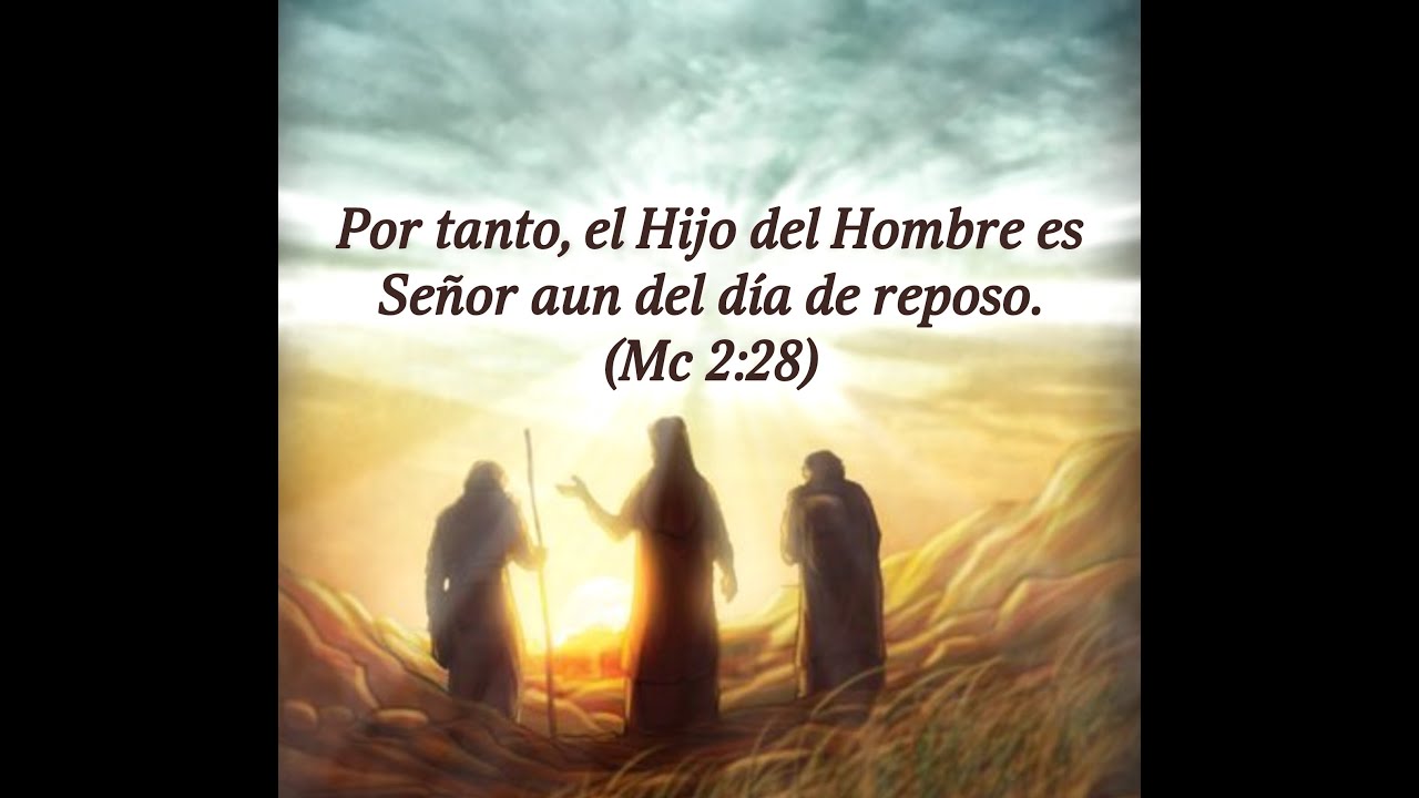 Jesús es Señor del dia de reposo