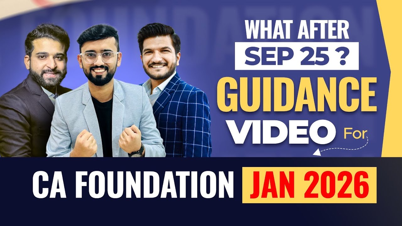 Detailed Guidance Video - After CA Foundation Sep 25 | Mistakes to Avoid | CA Hardik Manchanda |