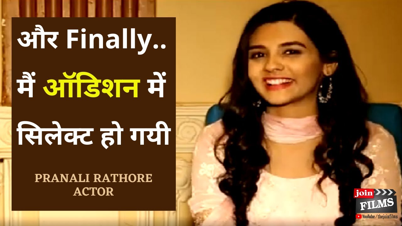 How to get selected in audition | How to be an actor | Pranali Rathod | Virendra Rathore |Joinfilms
