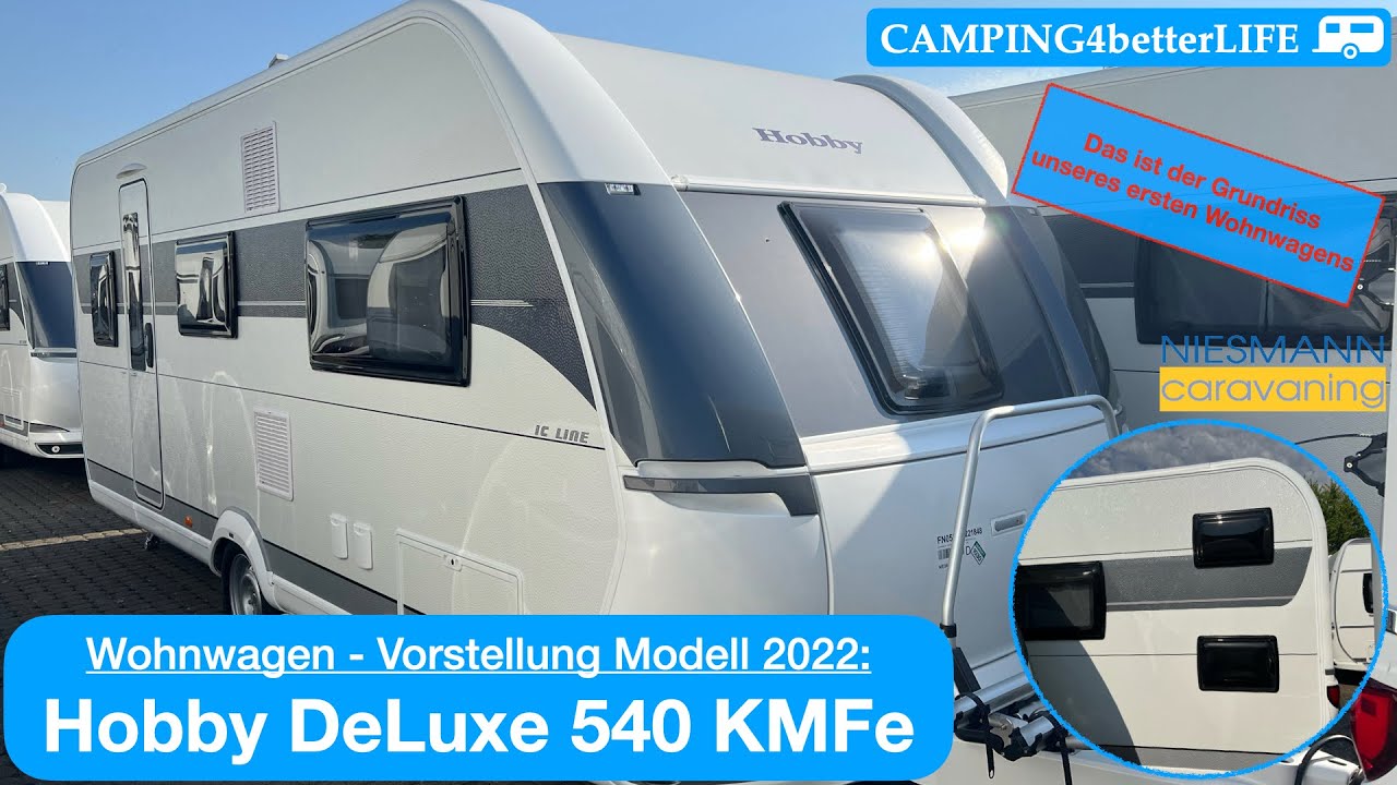 Camping Vorstellung Wohnwagen: Hobby DeLuxe 540 KMFe - dieser Grundriss war auch unser erster WoWa