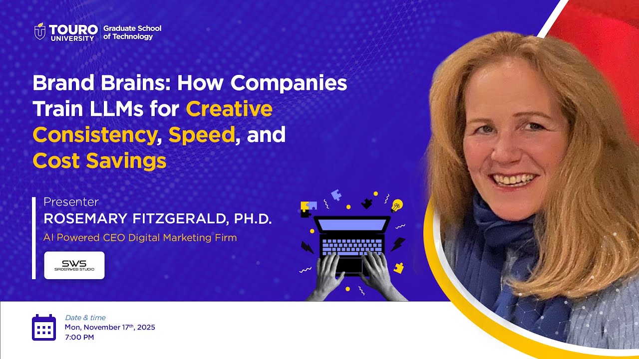 Brand Brains: How Companies Train LLMs for Creative Consistency | GST Workshop Fall 2025