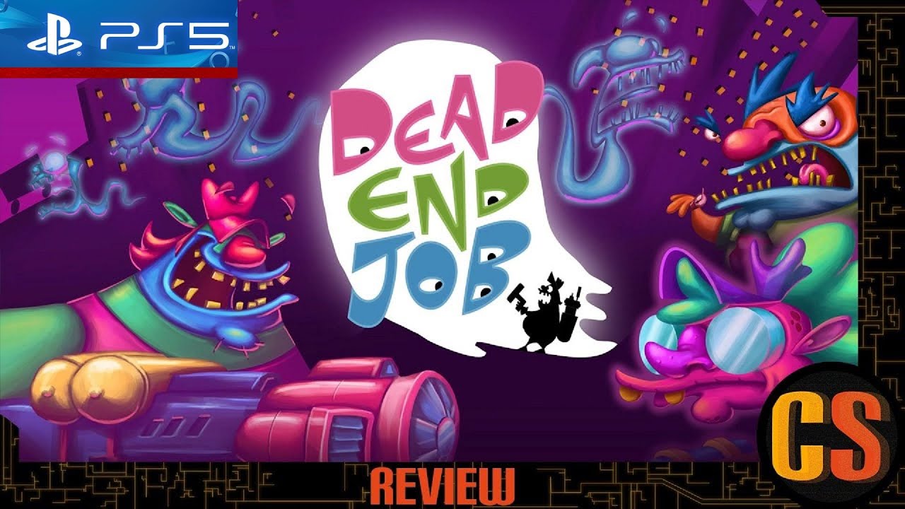 Dead End Job 💯🙏✌️ ::: Hard Core Gamer | Etzibear.PS5