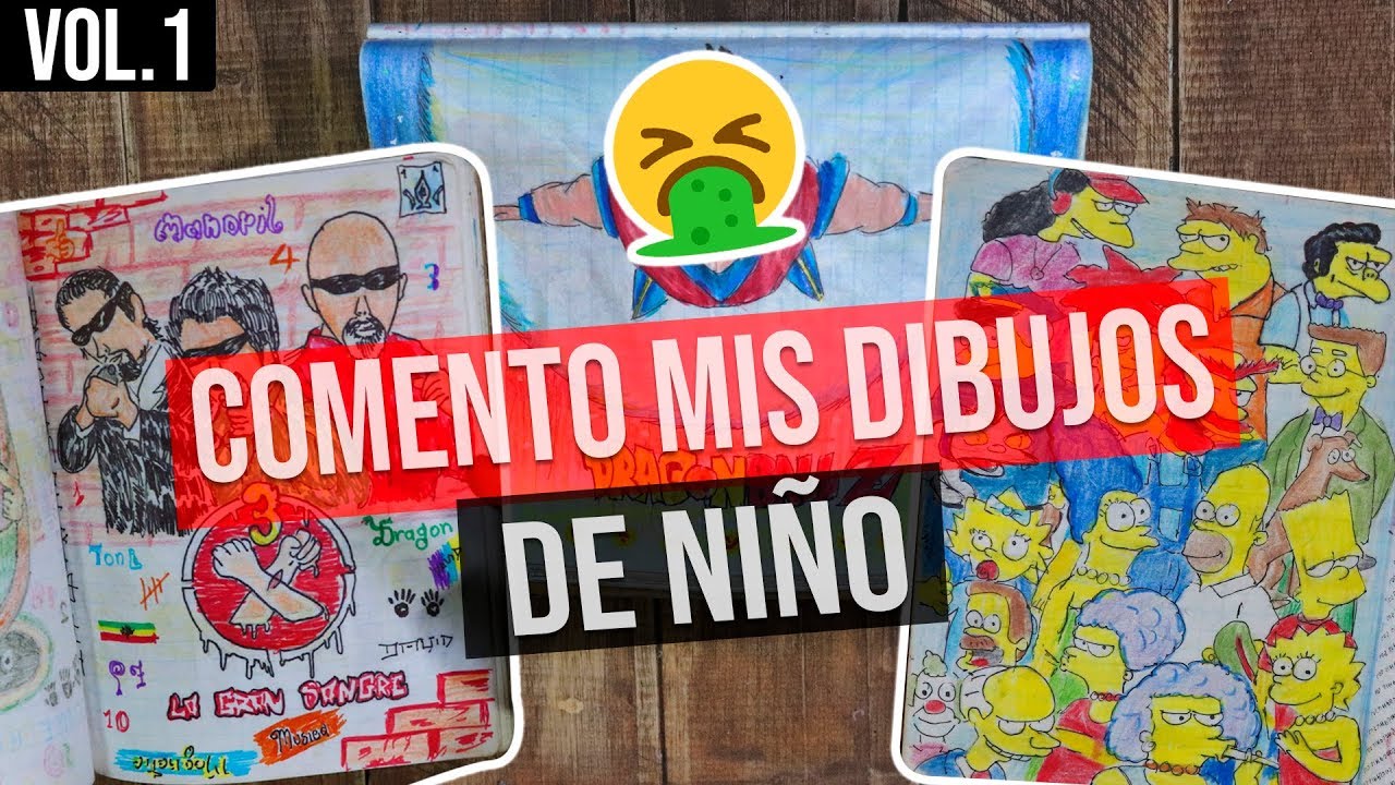 ¡ COMENTANDO MIS DIBUJOS DE NIÑO !