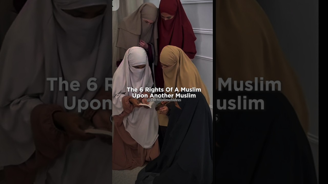 The Rights Of A Muslim Over Another #islam #islamicfigure