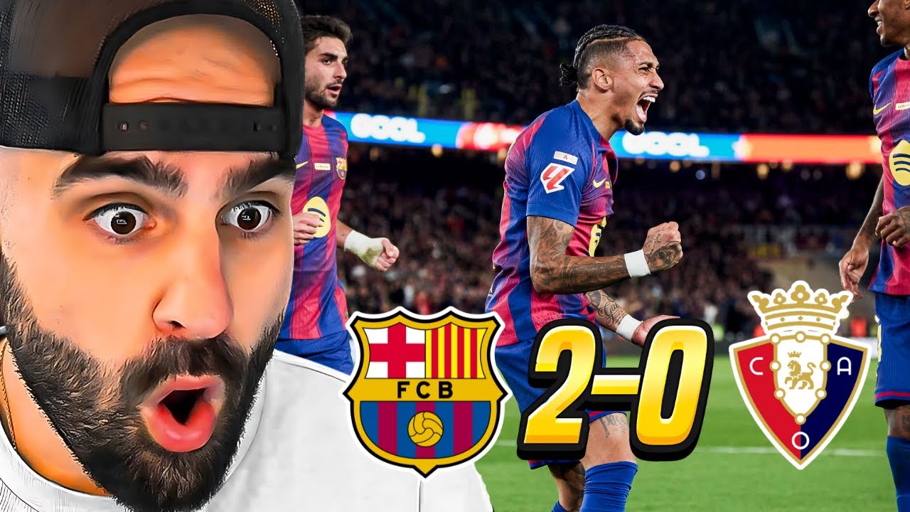 FC Barcelona MASTERCLASS 2-0 Osasuna | &iquest;LA LIGA IS OVER? RAPHINHA I LOVE YOU!!