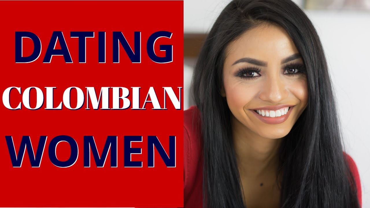 Dating a Colombian woman - 25 Reasons why you should 😍