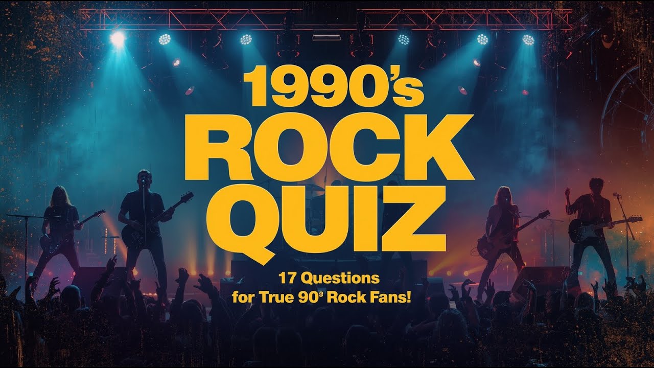 Rock and Roll 90s Quiz - Part 1