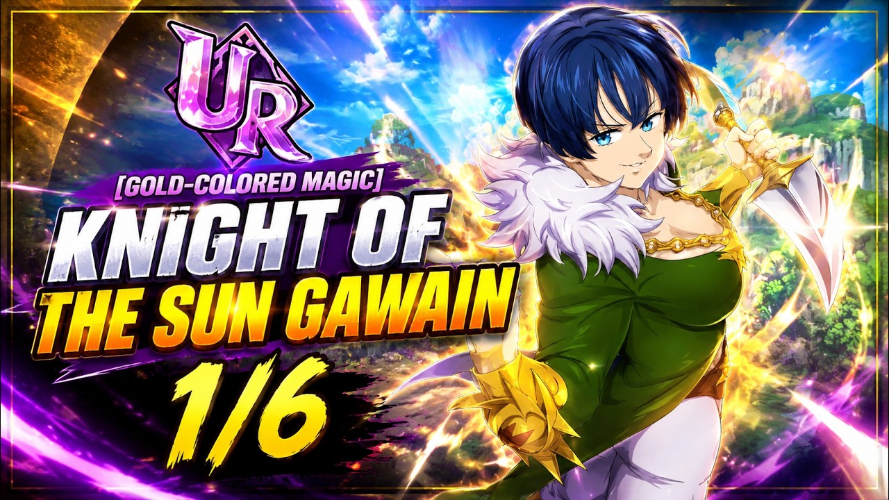 Warning 1/6 Cukup!! Jangan 2/6 Gawain [ 7DS Grand Cross ]