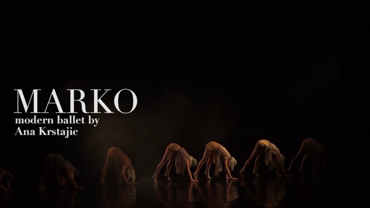 MARKO Modern Ballet by Ana Krstajic performed by Belgrade Dance Institute