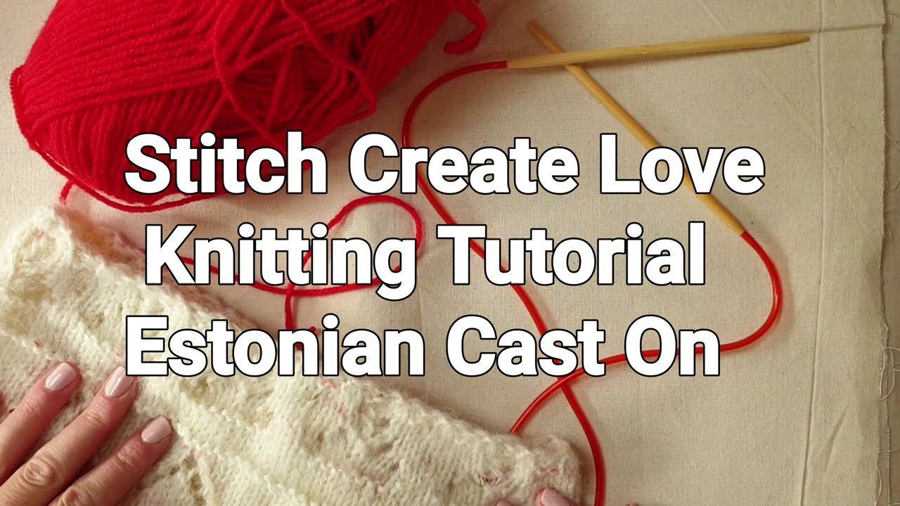 How to work the Estonian Cast On