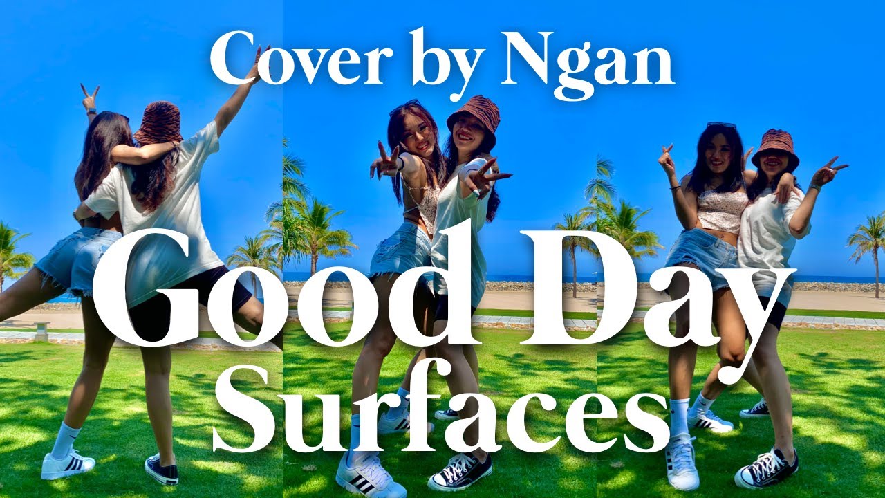 good day - surfaces - female cover (by NGAN) 👩‍❤️‍👩🌻✨