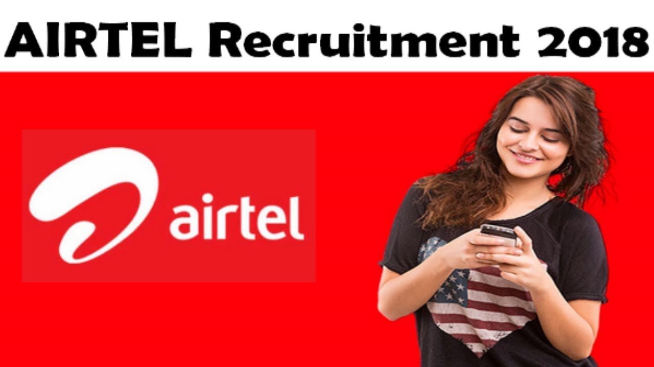 AIRTEL Recruitment 2018 | Private Jobs | All Over India | Apply Online