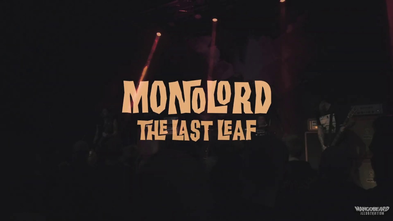 Monolord - The Last Leaf @ Babel, Malmö 18/10 -19