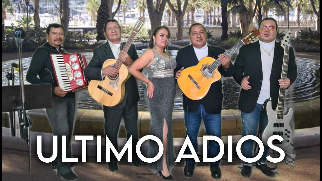 Ultimo Adios - Pasillo | Elizabeth Rios La Nueva Imagen Musical