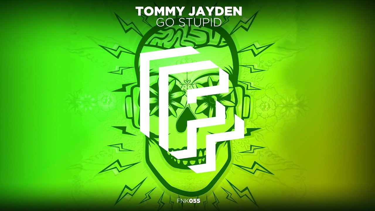 Tommy Jayden - Go Stupid (Official Audio)