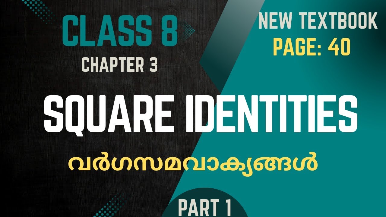 Square Identities / Chapter 3 / Class 8 Maths / New textbook / part 1 / page 40