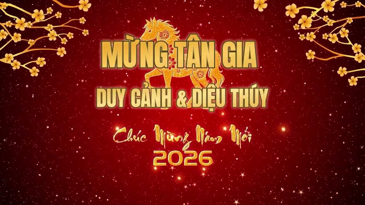 MỪNG TÂN GIA DUY CẢNH- HIỆU THÚY