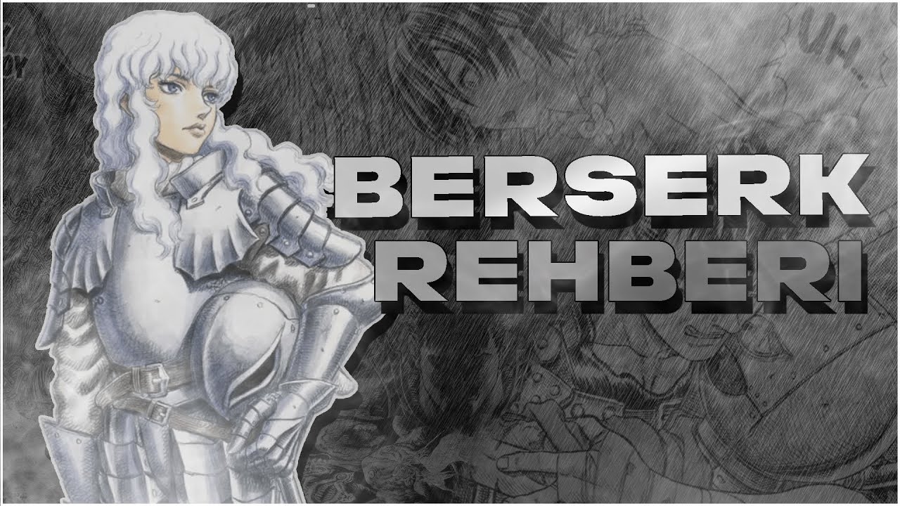 BU VİDEOYU İZLEMEDEN BERSERK İZLEME