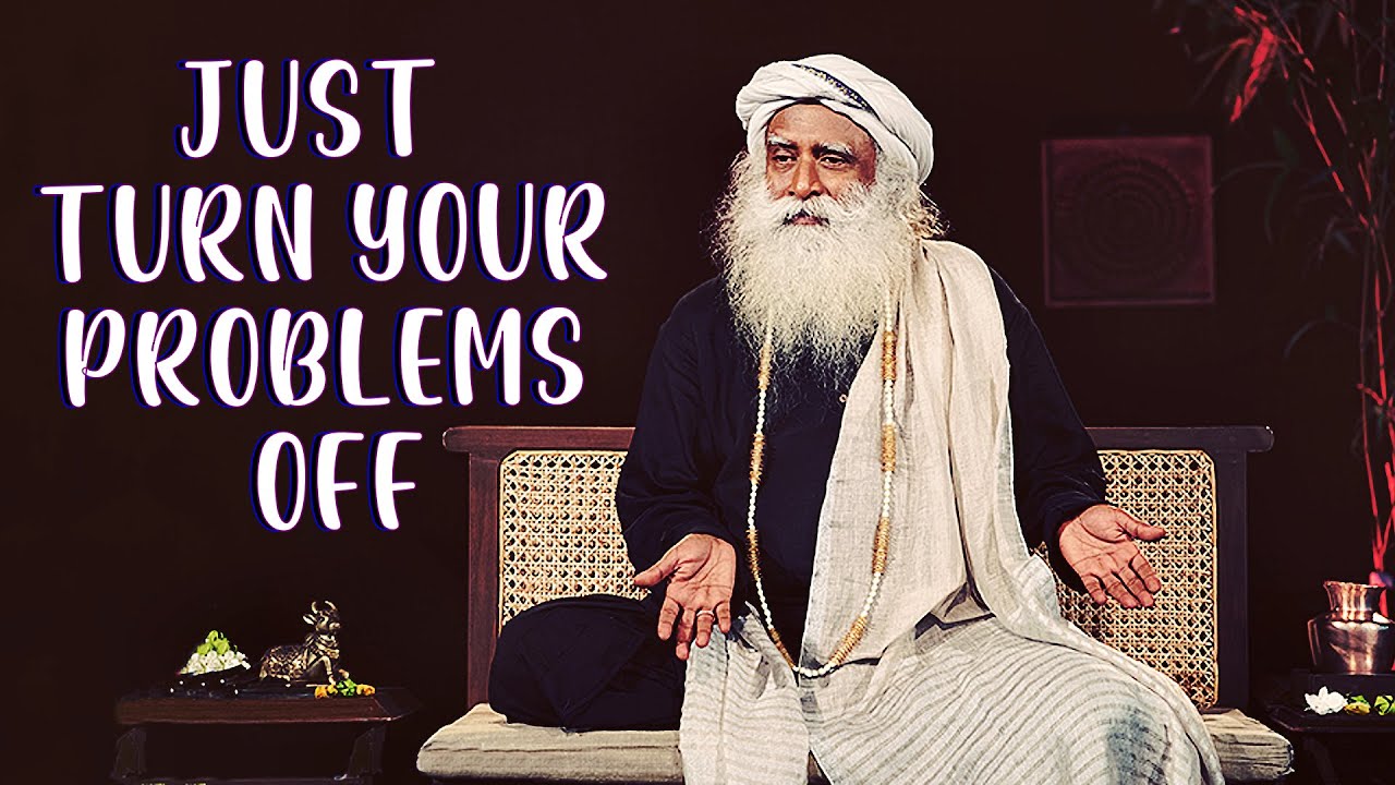 You create a Ghost and you create a Ghostbuster - Sadhguru about solving problems