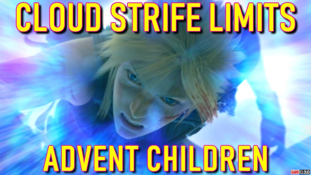 CLOUD STRIFE All Limit Breaks HD - Final Fantasy VII: Advent Children