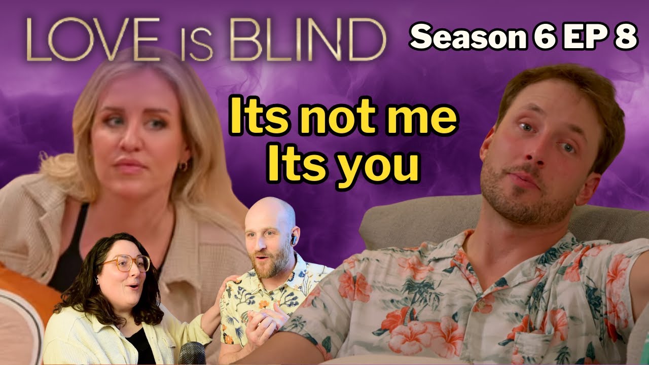 Its The Principle Of The Thing - Loves Is Blind Reaction Season 6 Episode 8