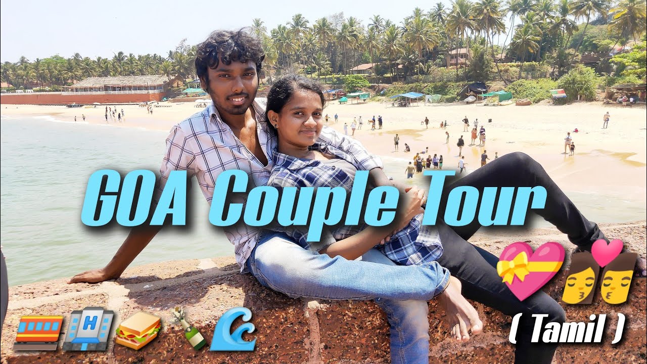 Goa Tamil couple complete tour part 1 | Goa Tamil vlog | Chennai - Goa | Goa 2023 | #Goa #GoaCouple
