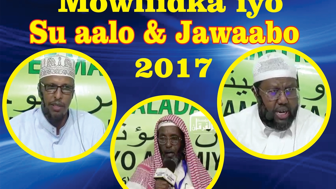BIDCADA MAWLIIDKA ||  SUAAL  &  JAWAAB || SH. MAXAMUD SHIBLI |SH  MAXAMAD IDRIS | SH.C/WAHAB ISXAAQ