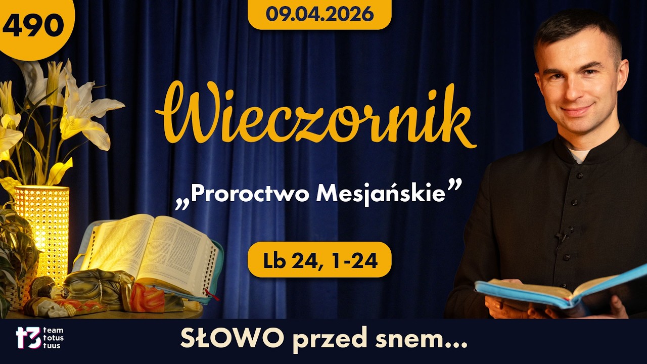 WIECZORNIK 🌙 &bdquo;Proroctwo Mesjańskie