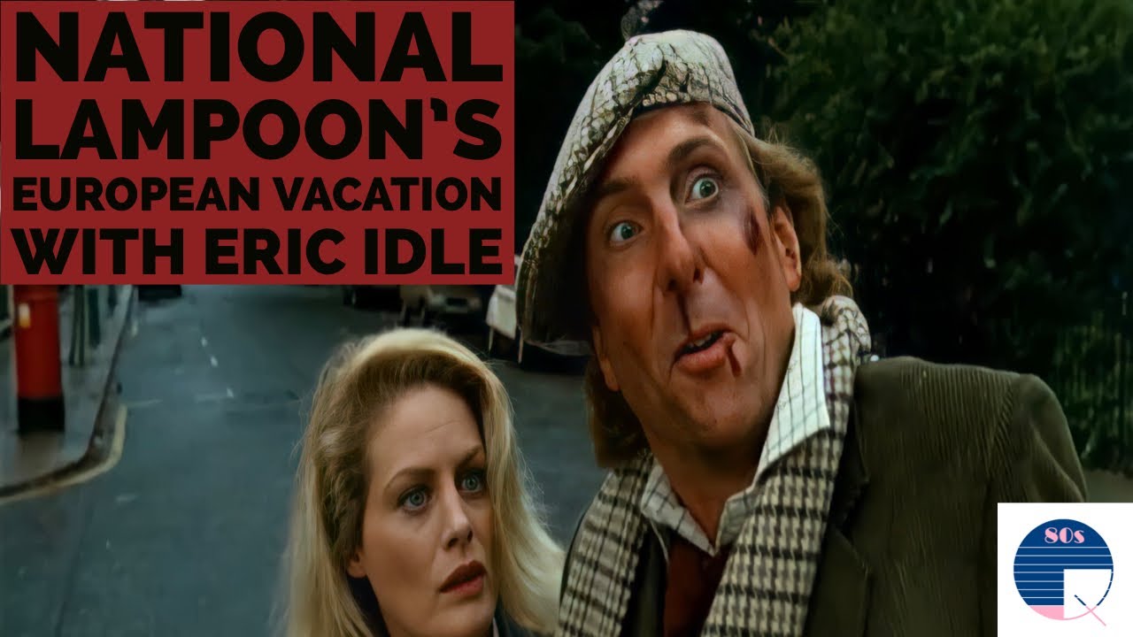 National Lampoon's European Vacation with Eric Idle