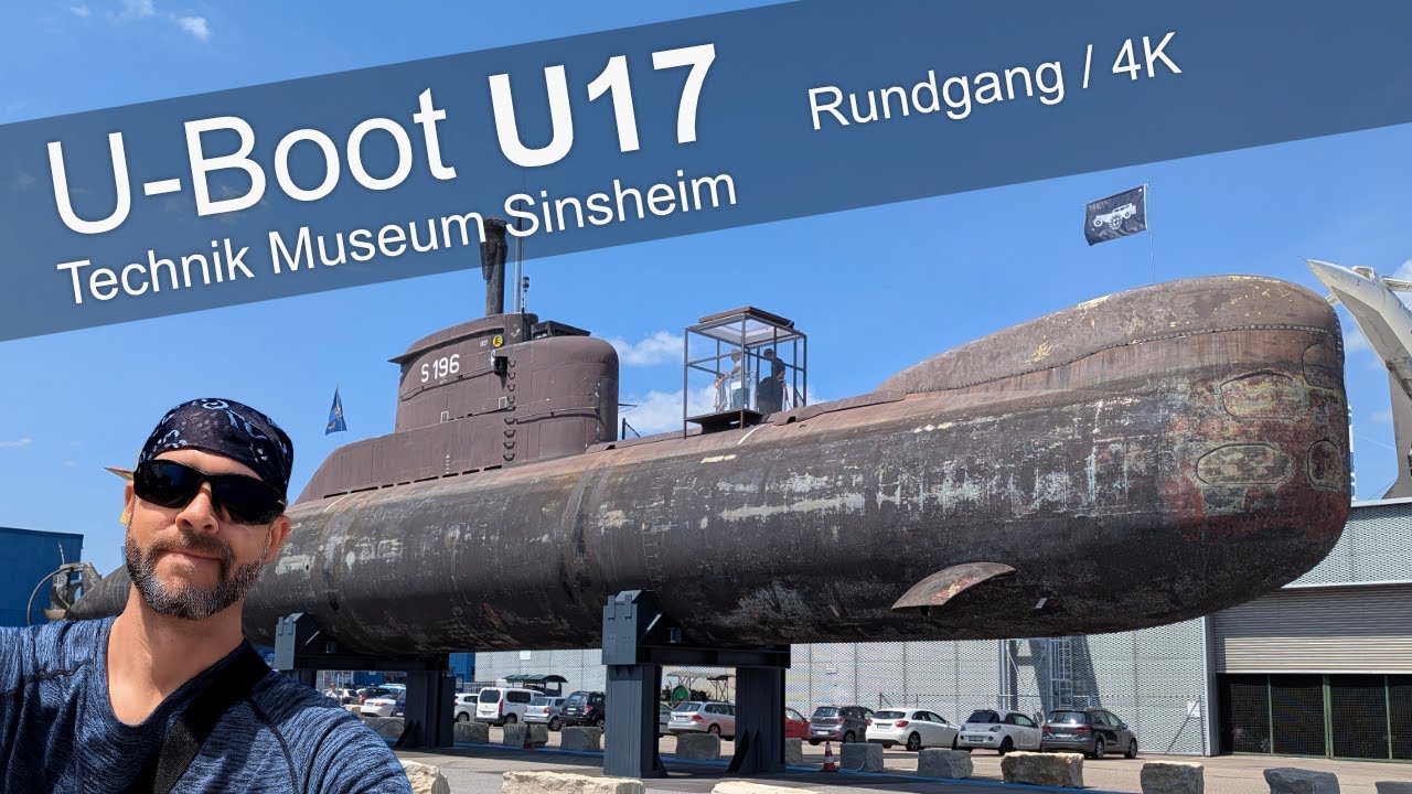 U-boot U17 / Technik Museum Sinsheim / Ein Rundgang