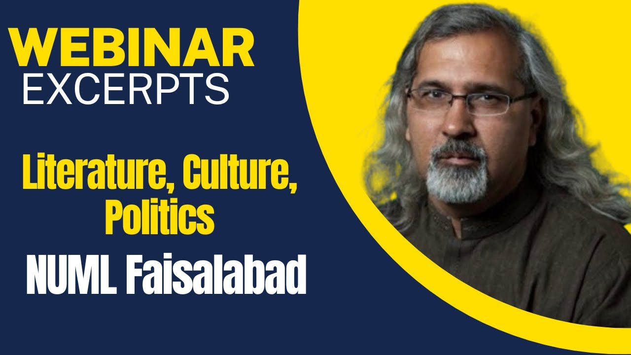 Excerpt: Literature, Culture, and Politics | My Talk to NUML, Faisalabad, Pakistan