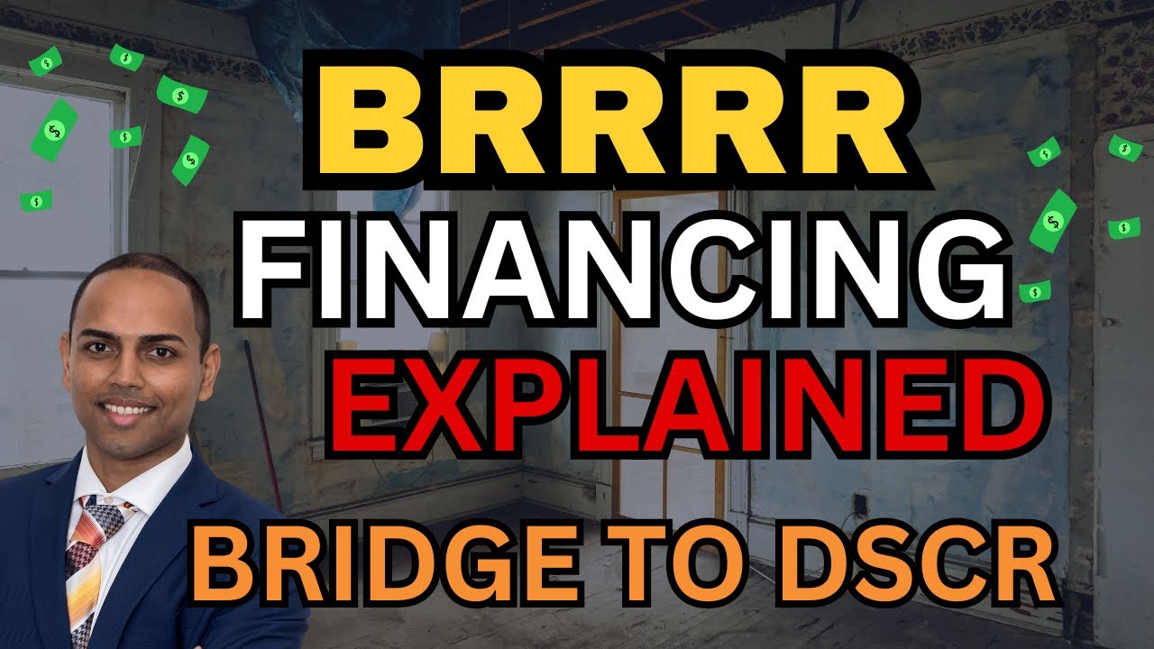 🔥 BRRRR Financing Explained: Bridge Loan to DSCR Refinance! 🔥BRRRR FINANCING ULTIMATE GUIDE