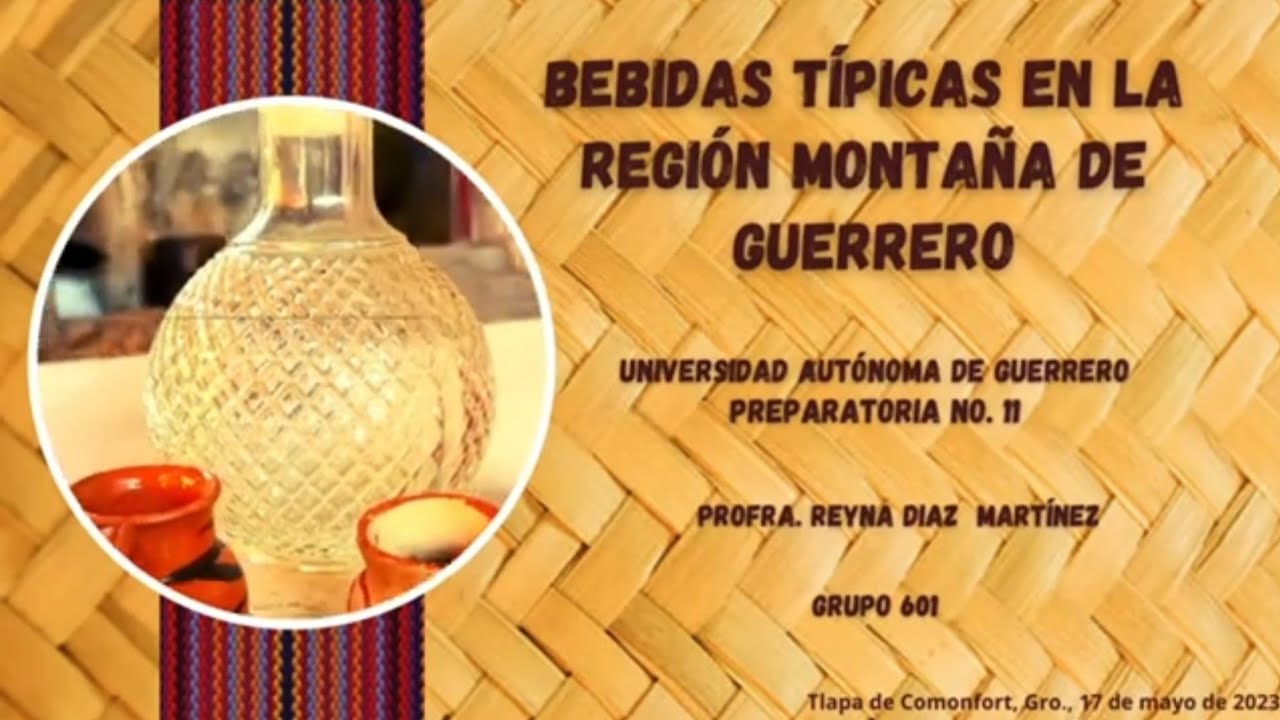 Bebidas t&iacute;picas en la regi&oacute;n monta&ntilde;a del estado de Guerrero - Documental