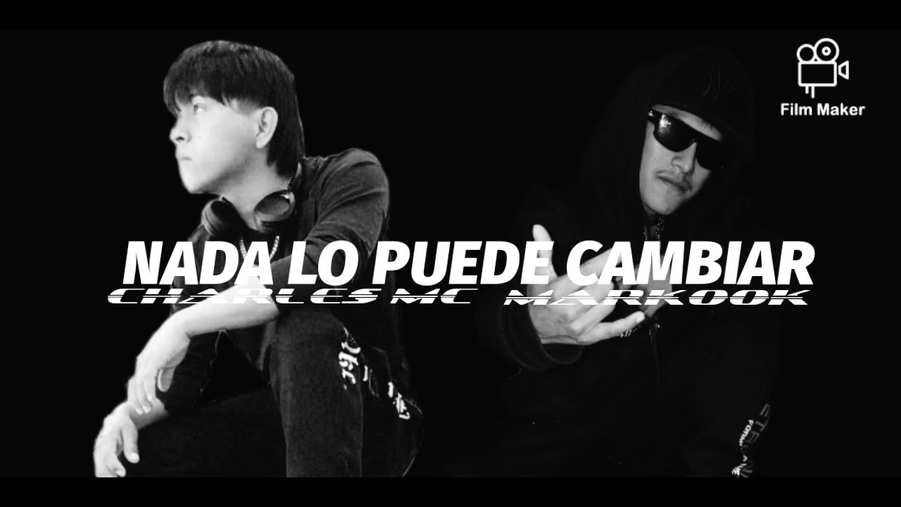 Charles MC Ft @Markook-x6g_Nada Lo Puede Cambiar_(Audio)