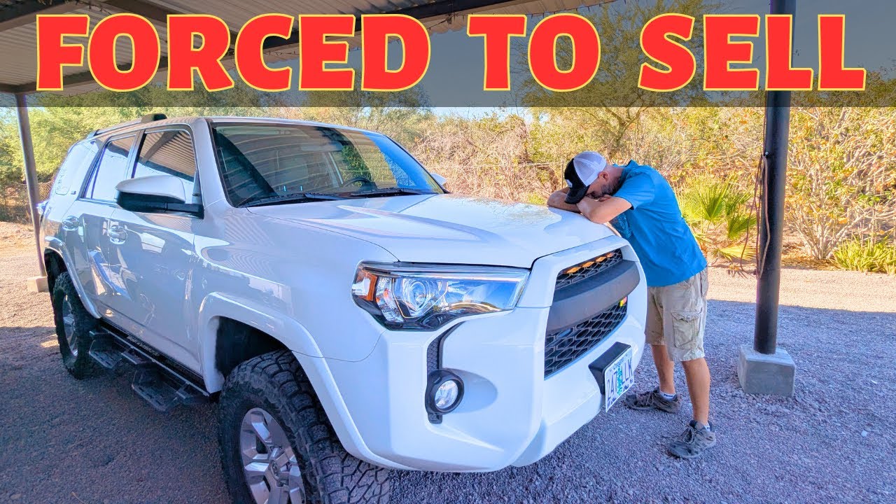 Mexico Is Forcing Us To Sell Our 4Runner