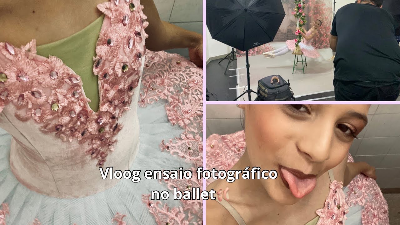 Vloog dia de ensaio fotográfico no ballet🩰💖