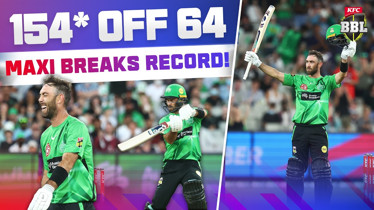 Glenn Maxwell SMASHES BBL Record | 154* off 64 | #BBL11