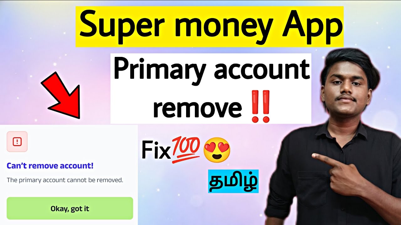 Super Money Primary Bank Account Remove Problem Solution | UPI Deregister & Fix (Tamil)